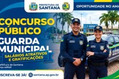 Oportunidade no Amapá prefeitura de Santana lança edital para guarda municipal com salários e adicionais atrativos